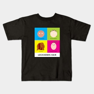 LOCKDOWN HAIR - A GUIDE TO SOCIALLY DISTANCED HAIRSTYLES Kids T-Shirt